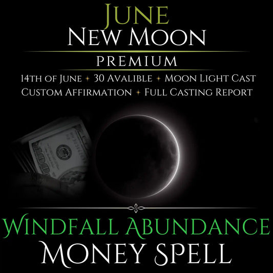 June New Moon Windfall Abundance Money Spell