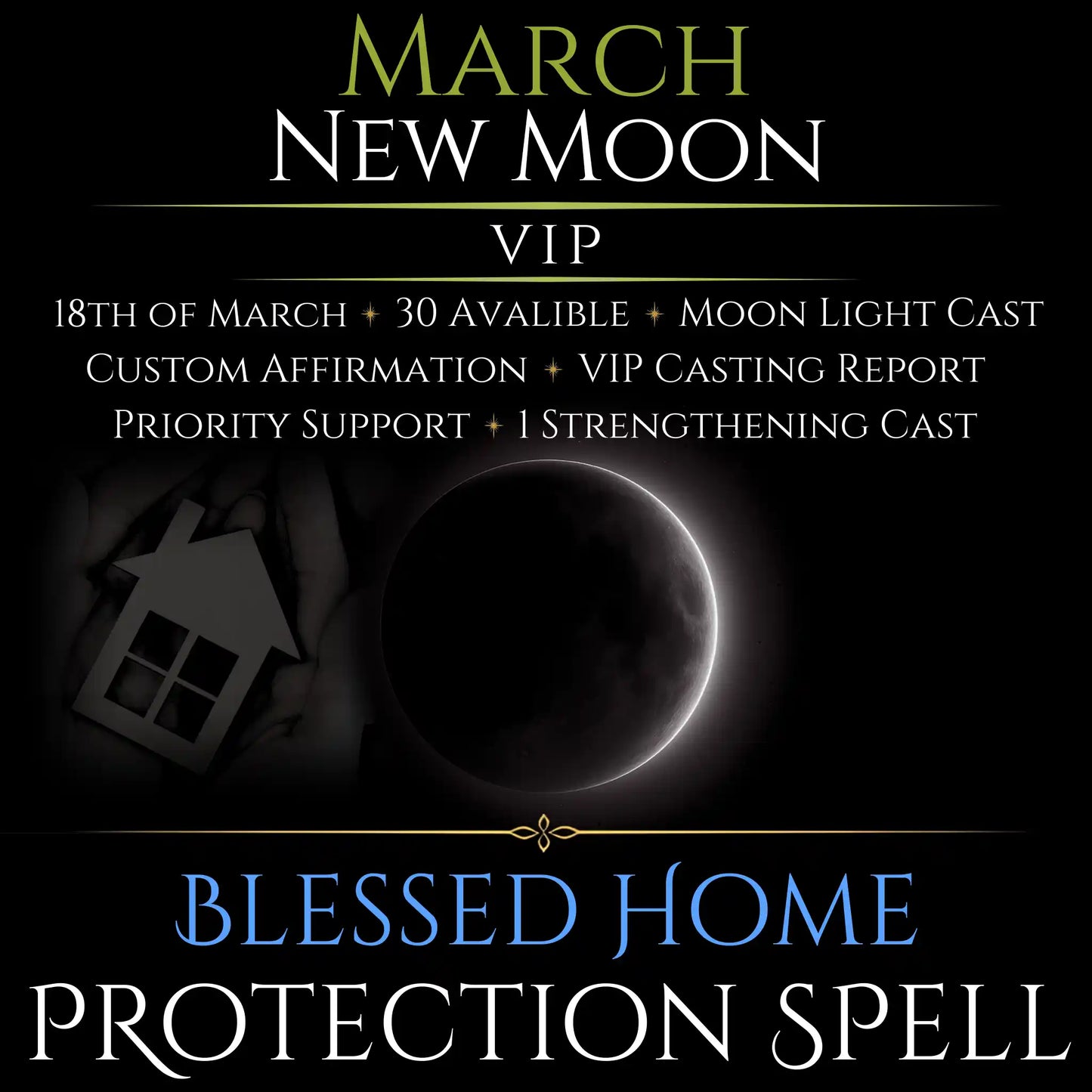 March New Moon Blessed Home Protection Spell