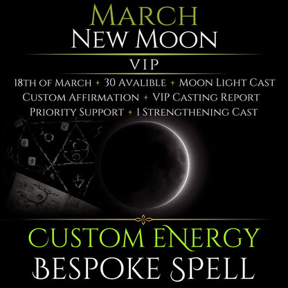 March New Moon Custom Energy Bespoke Spell