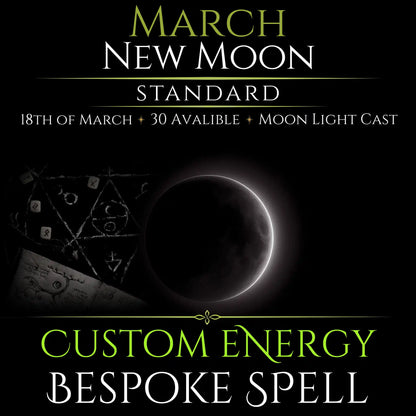 March New Moon Custom Energy Bespoke Spell