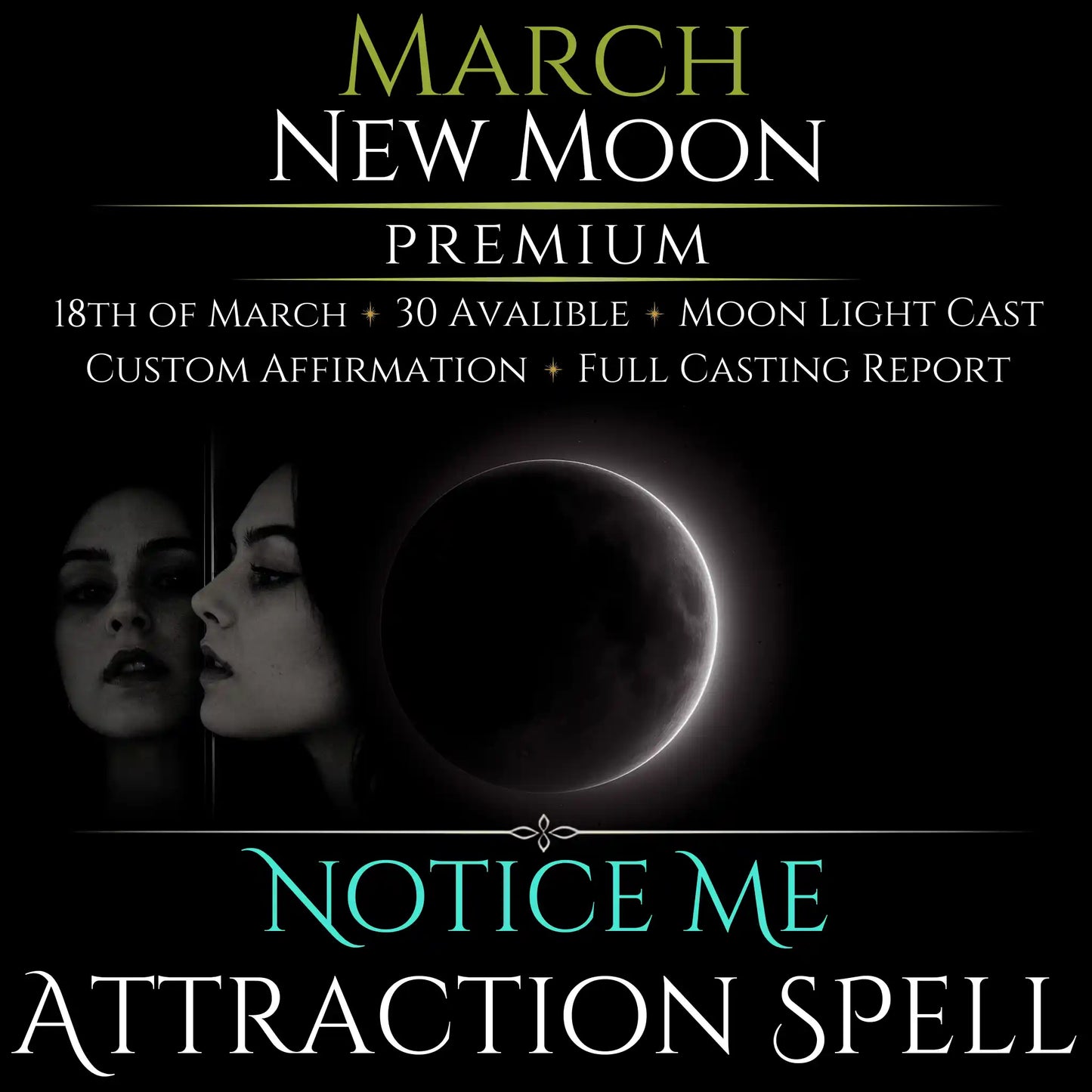March New Moon Notice Me Attraction Spell
