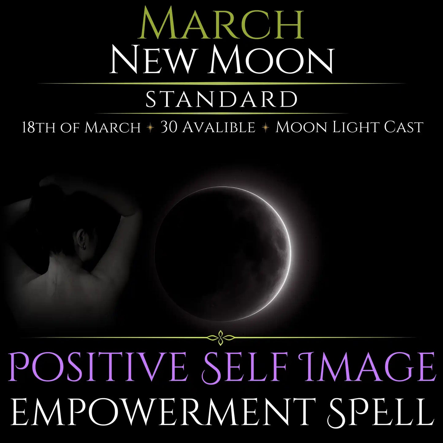 March New Moon Positive Self Image Empowerment Spell