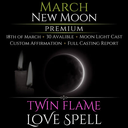 March New Moon Twin Flame Love Spell