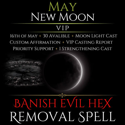 May New Moon Banish Evil Hex Removal Spell