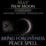 May New Moon Bring Forgiveness Peace Spell