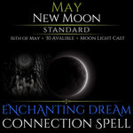 May New Moon Enchanting Dream Connection Spell