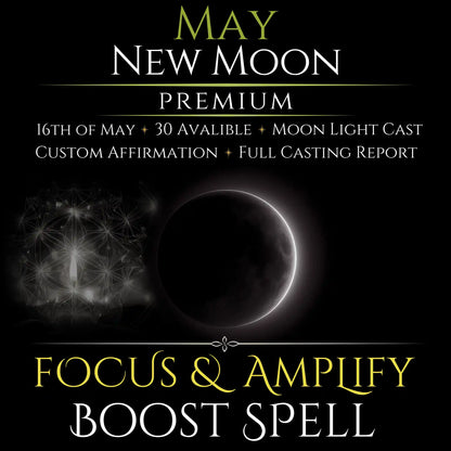 May New Moon Focus & Amplify Boost Spell