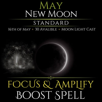 May New Moon Focus & Amplify Boost Spell