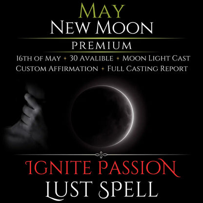 May New Moon Ignite Passion Lust Spell