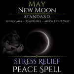 May New Moon Stress Relief Peace Spell