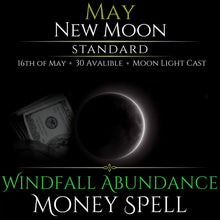 May New Moon Windfall Abundance Money Spell