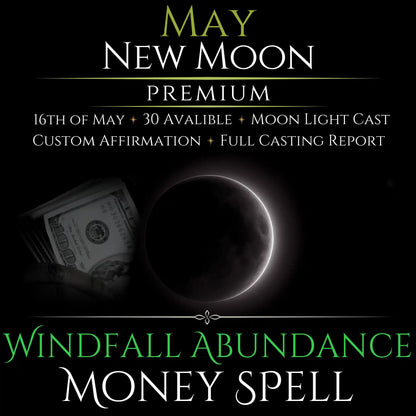 May New Moon Windfall Abundance Money Spell