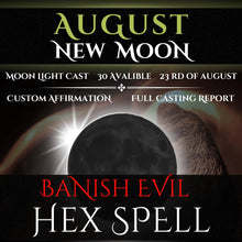 August New Moon Banish Evil Hex Spell