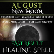 August New Moon Fast Results Healing Spell