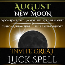 August New Moon Invite Great Luck Spell