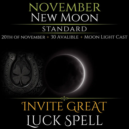 November New Moon Invite Great Luck Spell