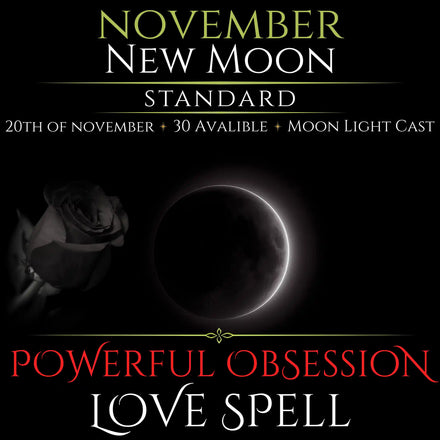 November New Moon Powerful Obsession Love Spell