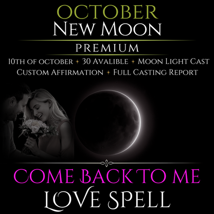 October New Moon Come Back To Me Love Spell