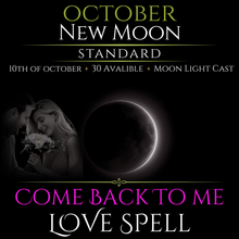 October New Moon Come Back To Me Love Spell