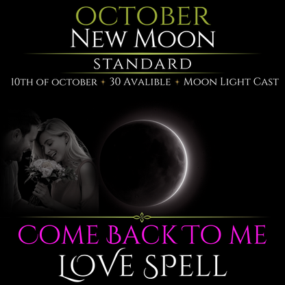 October New Moon Come Back To Me Love Spell