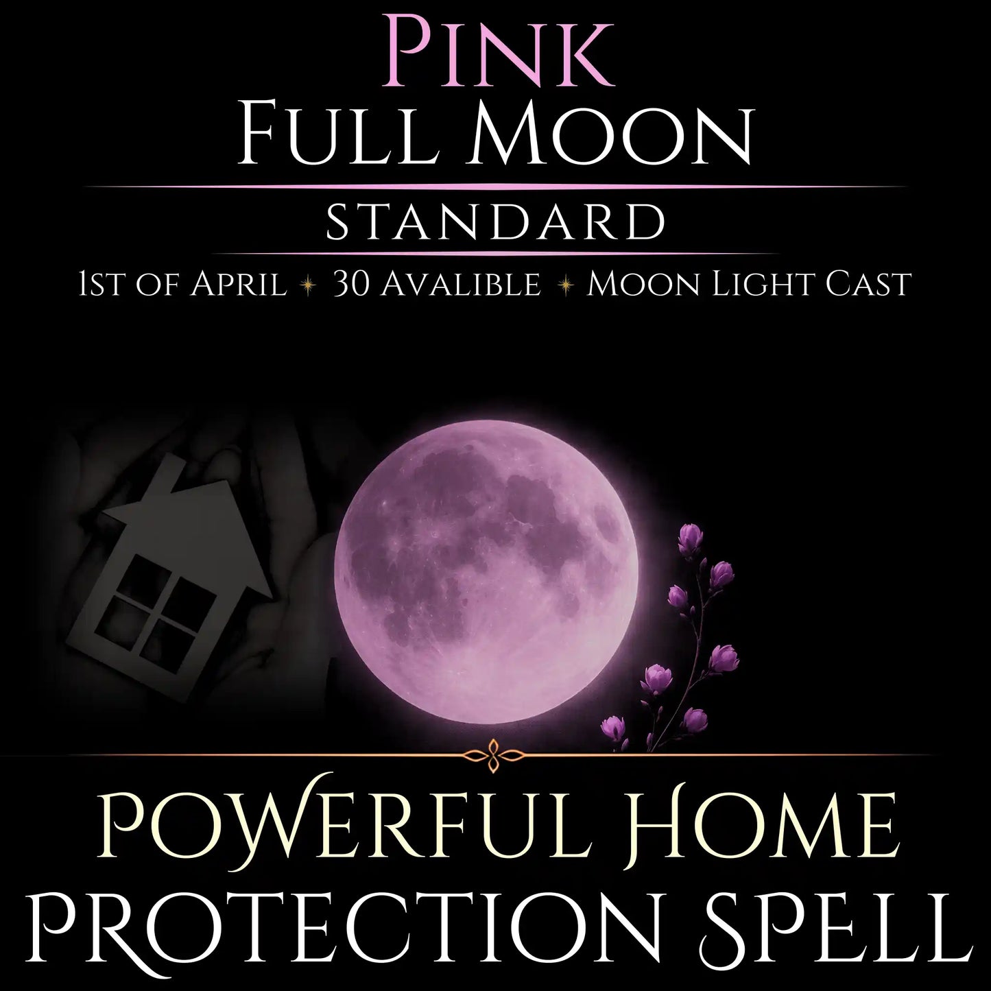 Pink Full Moon Blessed Home Protection Spell