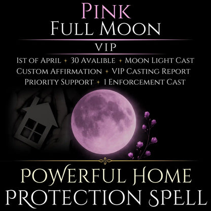 Pink Full Moon Blessed Home Protection Spell