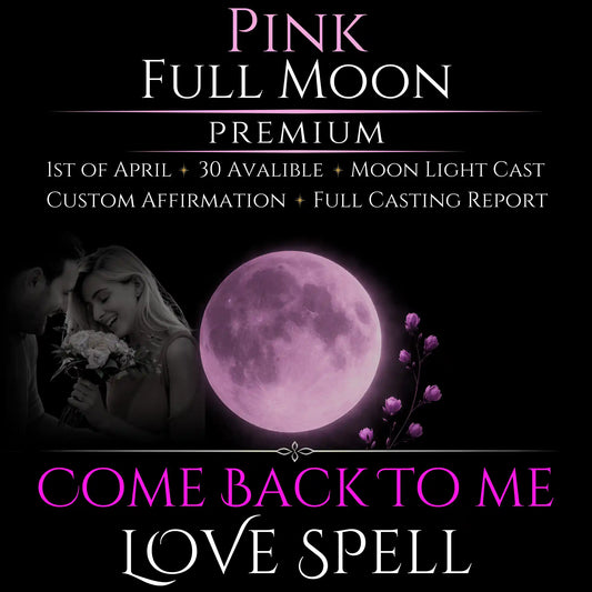 Pink Full Moon Come Back To Me Love Spell