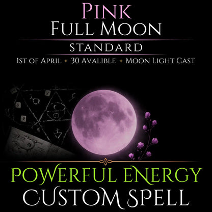 Pink Full Moon Custom Energy Bespoke Spell