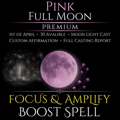 Pink Full Moon Focus & Amplify Boost Spell