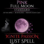 Pink Full Moon Ignite Passion Lust Spell