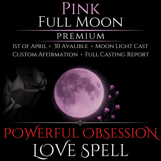 Pink Full Moon Intense Devotion Love Spell
