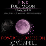 Pink Full Moon Intense Devotion Love Spell