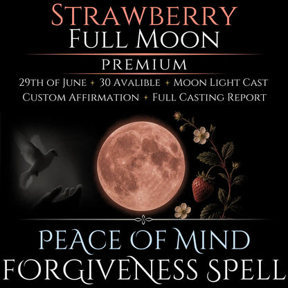 Strawberry Full Moon Bring Forgiveness Peace Spell