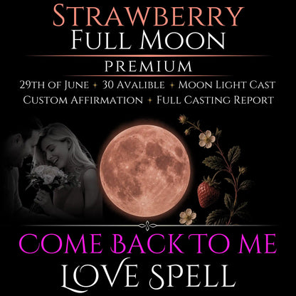 Strawberry Full Moon Come Back To Me Love Spell