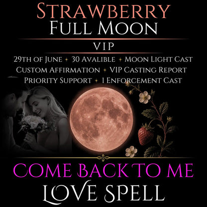 Strawberry Full Moon Come Back To Me Love Spell