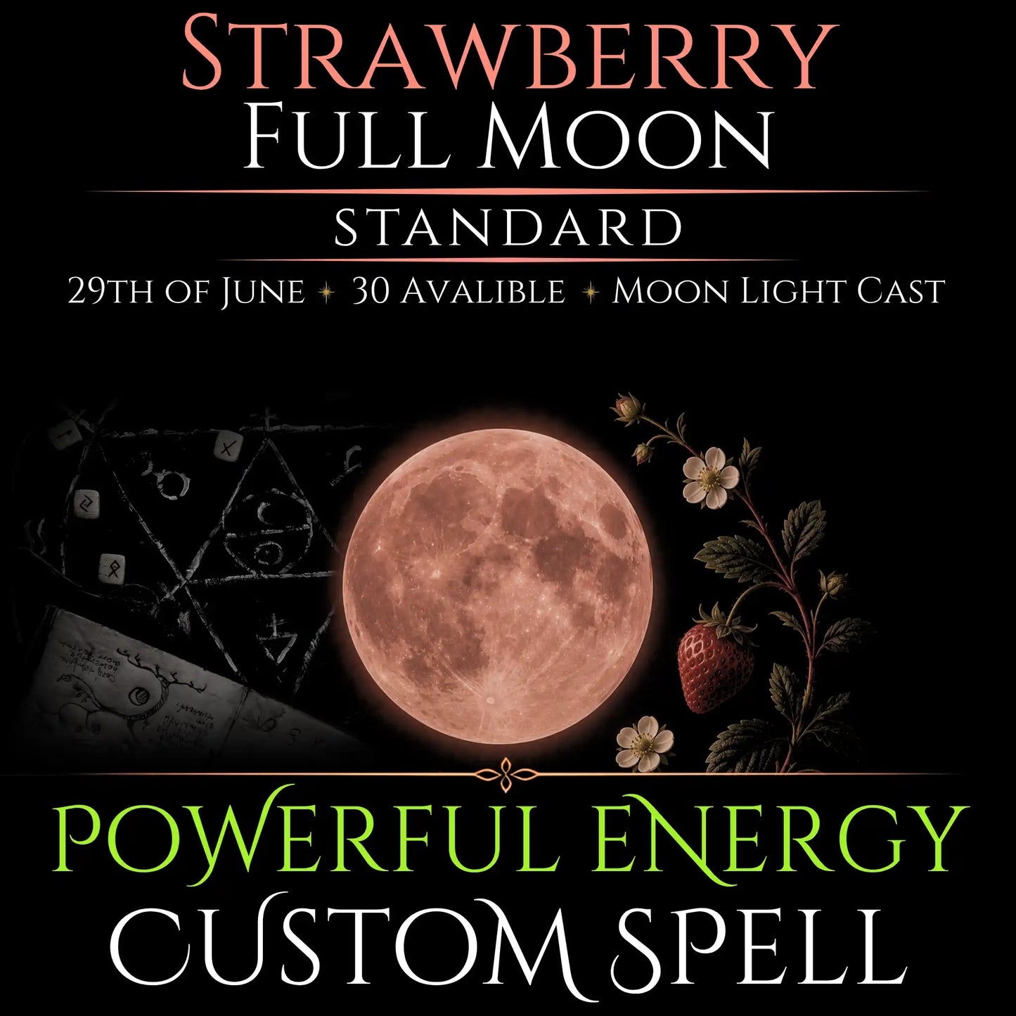 Strawberry Full Moon Custom Energy Bespoke Spell