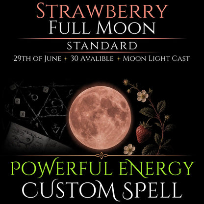 Strawberry Full Moon Custom Energy Bespoke Spell