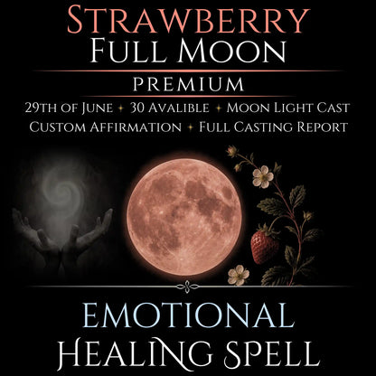 Strawberry Full Moon Emotional Healing Peace Spell