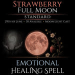 Strawberry Full Moon Emotional Healing Peace Spell