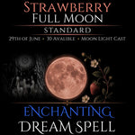 Strawberry Full Moon Enchanting Dream Connection Spell
