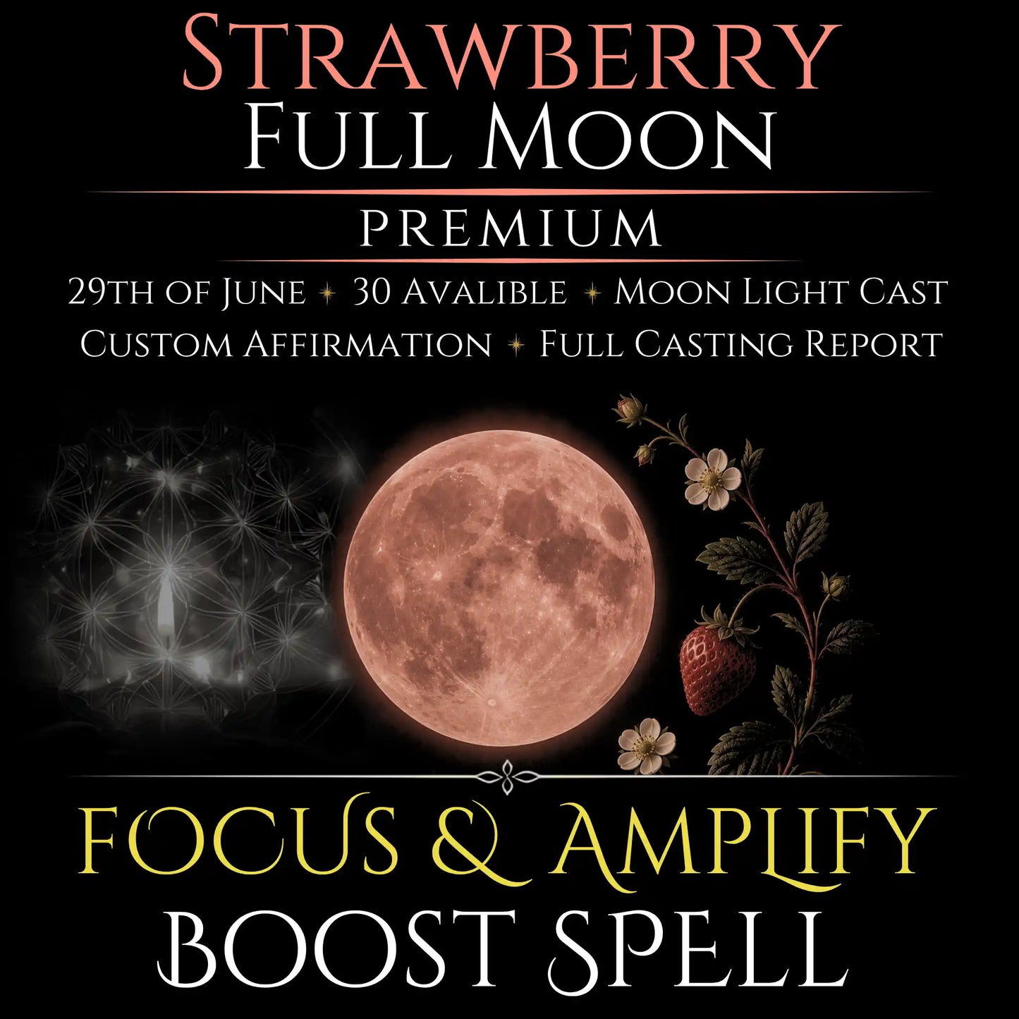 Strawberry Full Moon Focus & Amplify Boost Spell