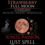 Strawberry Full Moon Ignite Passion Lust Spell