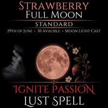 Strawberry Full Moon Ignite Passion Lust Spell