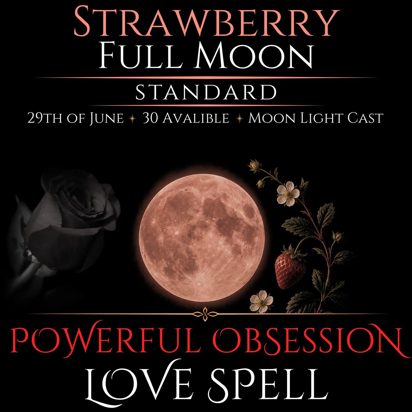 Strawberry Full Moon Intense Devotion Love Spell