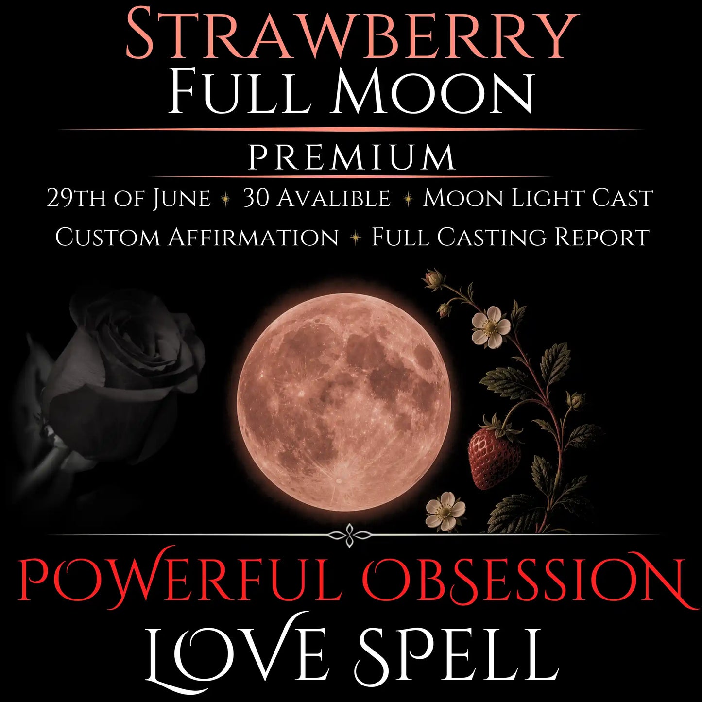 Strawberry Full Moon Intense Devotion Love Spell