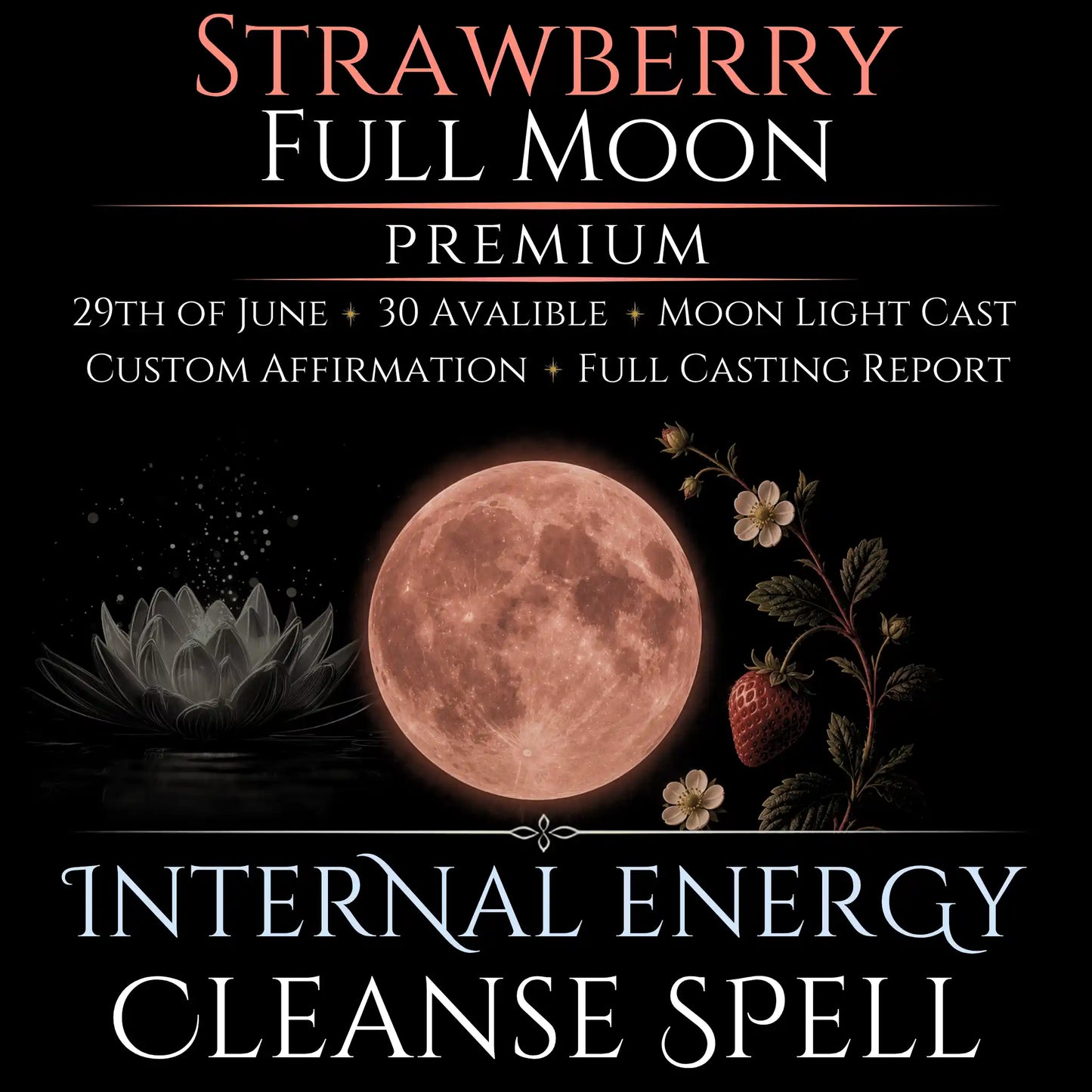 Strawberry Full Moon Internal Energy Cleanse Spell