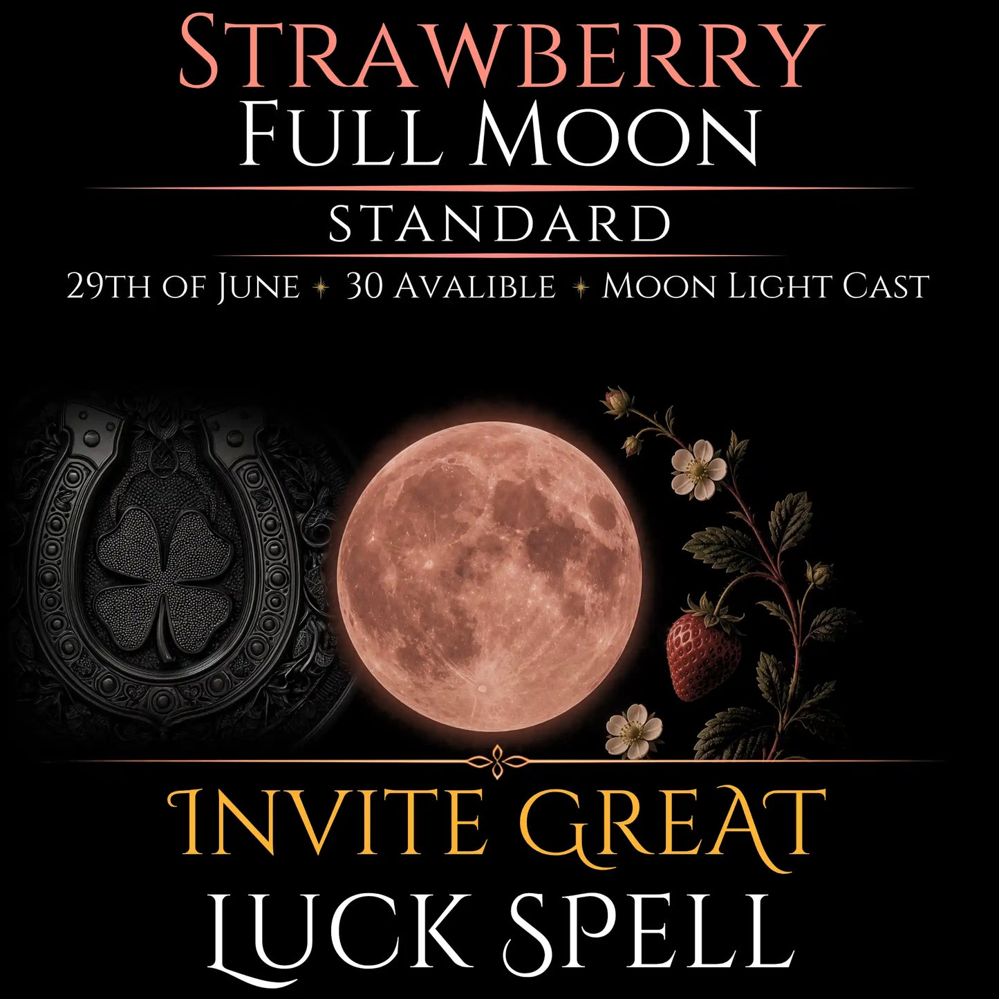 Strawberry Full Moon Invite Great Luck Spell