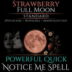 Strawberry Full Moon Notice Me Attraction Spell