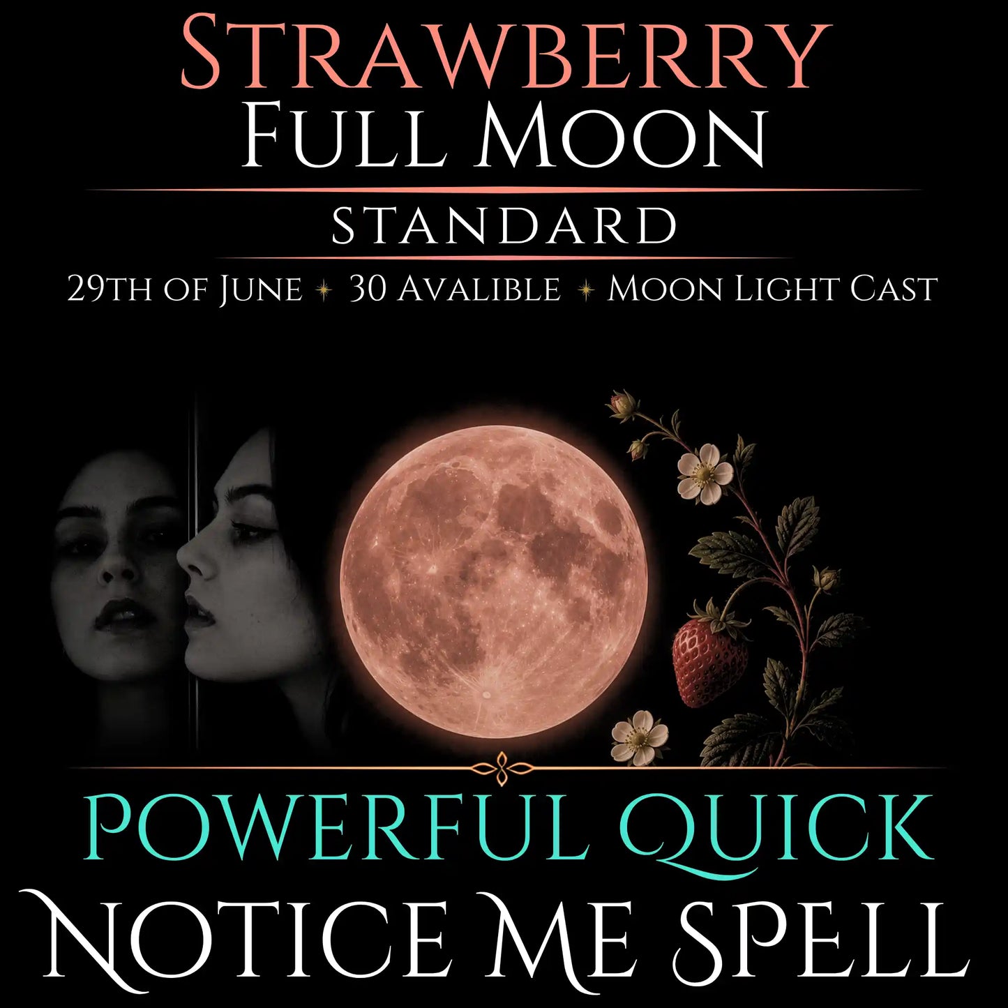 Strawberry Full Moon Notice Me Attraction Spell