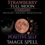 Strawberry Full Moon Positive Self Image Empowerment Spell